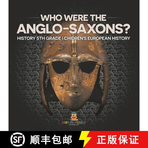 【3-4周达】Who Were The Anglo-Saxons? History 5th Grade | Chidren's European History [9798869433428]