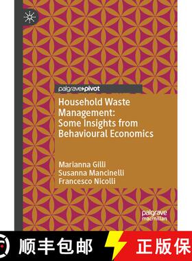 【3-4周达】Household Waste Management : Some Insights from Behavioural Economics (1st ed. 2018) (1st ... [9783319978093]