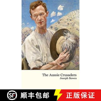 【3-4周达】The Aussie Crusaders: with Allenby in Palestine [9780648035671]