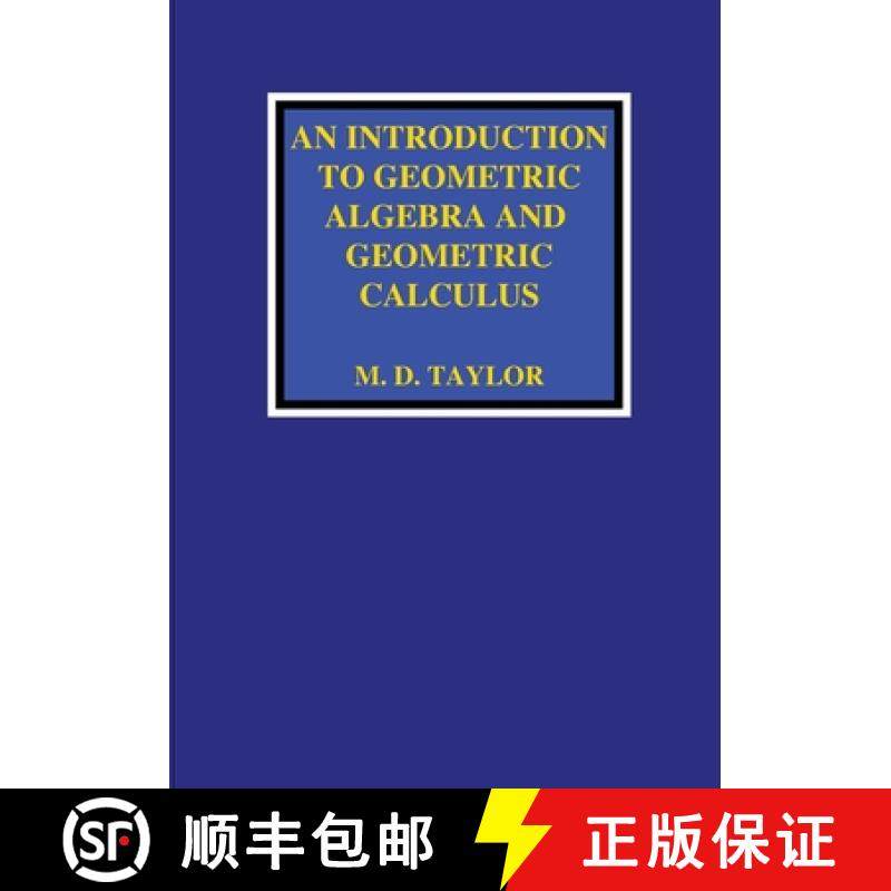 【3-4周达】An Introduction to Geometric Algebra and Geometric Calculus [9781736526903]