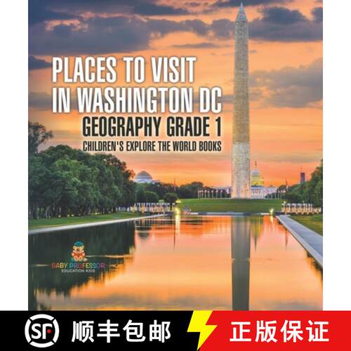 【3-4周达】精装 Places to Visit in Washington DC - Geography Grade 1 | Children's Explore the World B... [9798869417558]