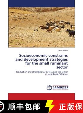 预订 Socioeconomic constrains and development strategies for the small ruminant sector [9786139575206]