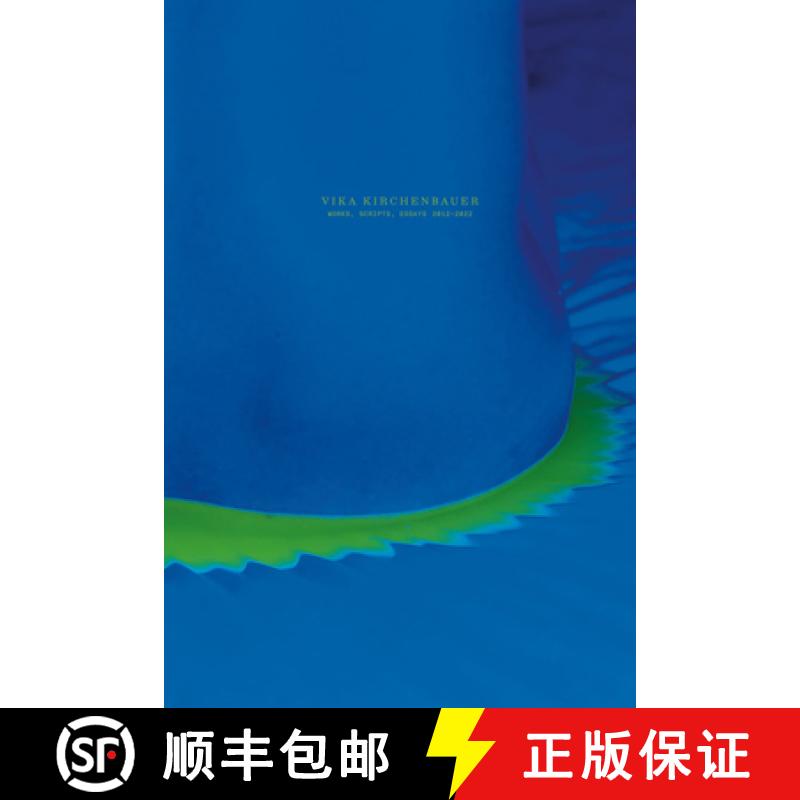 【3-4周达】Vika Kirchenbauer: Works, Scripts, Essays 2012-2022 [9788867495436]