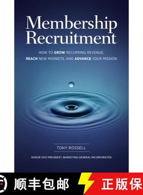 【3-4周达】Membership Recruitment: How to Grow Recurring Revenue, Reach New Markets, and Advance Your... [9781736249307]