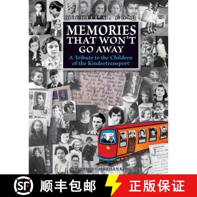 【3-4周达】Memories that Won't Go Away: A Tribute to the Children of the Kindertransport [9789657589106]