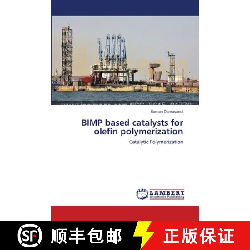预订 BIMP based catalysts for olefin polymerization [9783659563270]