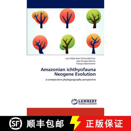 预订 Amazonian ichthyofauna Neogene Evolution [9783848441860]