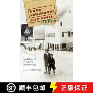 Times Revisited Bad Good German Father New Village Neighbors 4周达 9781496221209 Echoes