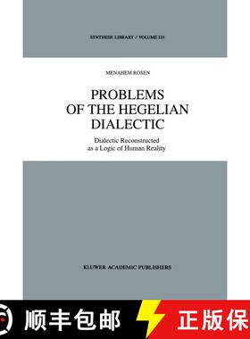 【3-4周达】Problems of the Hegelian Dialectic : Dialectic Reconstructed as a Logic of Human Reality [9780792320470]