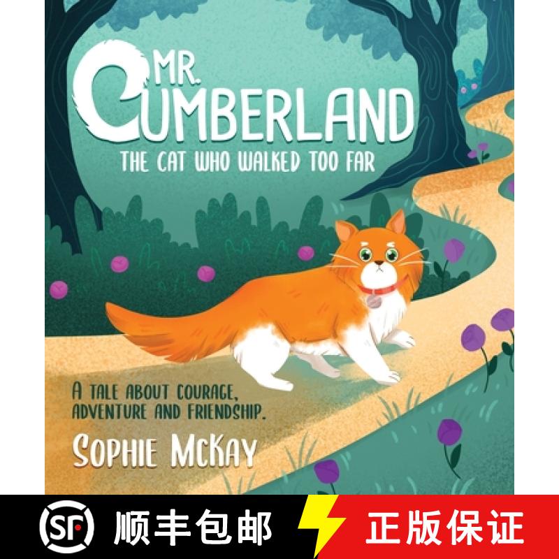 【2-3周达】Mr. Cumberland, the cat who walked too far: A tale about courage, adventure and friendship [9781916662162]
