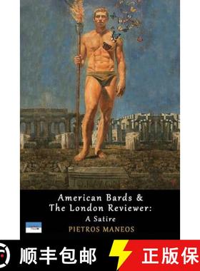 预订 American Bards & the London Reviewer: A Satire [9780985228149]