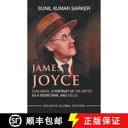 【3-4周达】James Joyce: Dubliners, A Portrait of the Artist  As A Young Man, and Exiles [9788126944965]