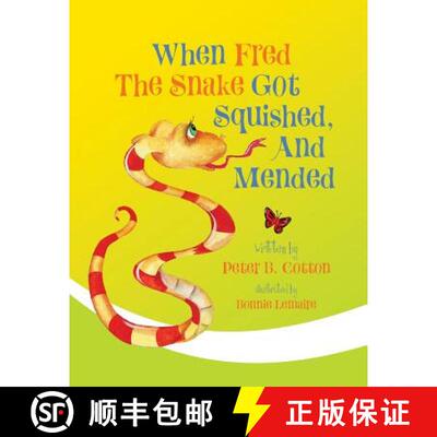 【3-4周达】When Fred the Snake Got Squished, And Mended [9781948543422]