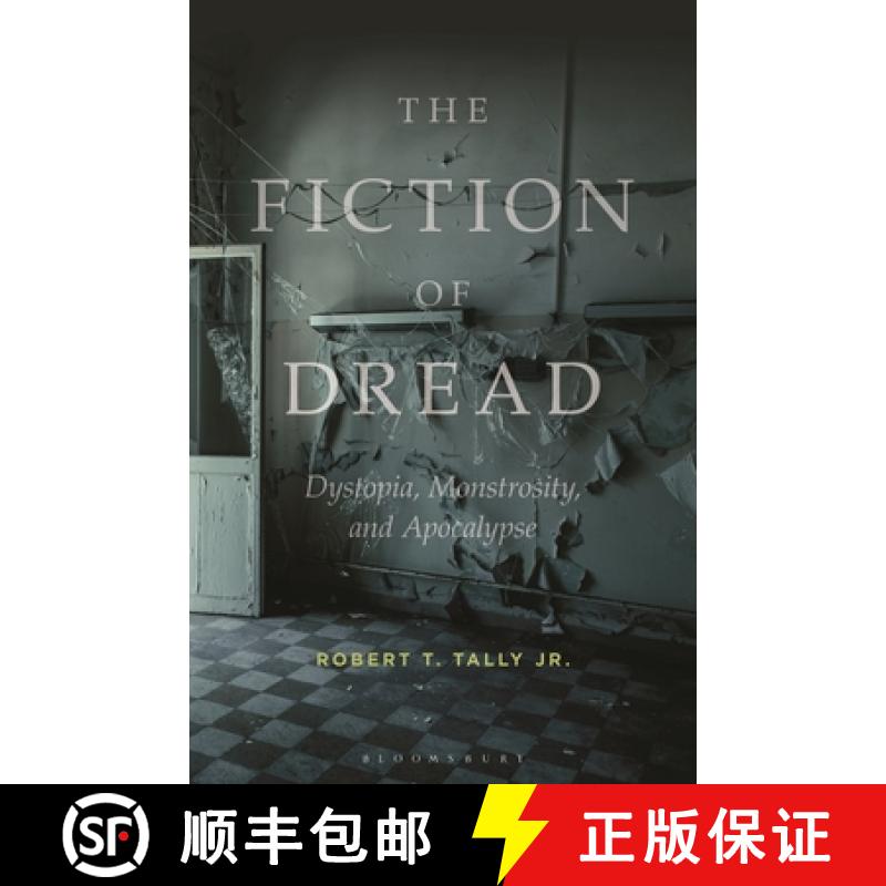 【3-4周达】The Fiction of Dread: Dystopia, Monstrosity, and Apocalypse [9781501375842]