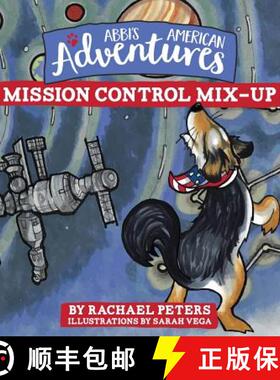 【3-4周达】Abbi's American Adventures: Mission Control Mix-up [9781632962812]