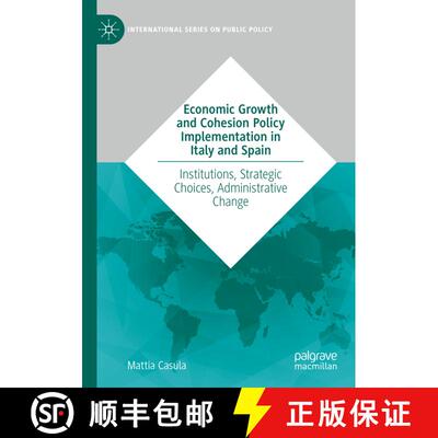 【3-4周达】Economic Growth and Cohesion Policy Implementation in Italy and Spain : Institutions, Stra... [9783030370008]