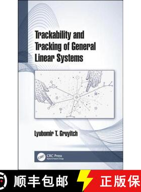 【3-4周达】Trackability and Tracking of General Linear Systems: Trackability and Tracking of General ... [9781138353374]