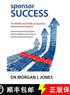 【3-4周达】Sponsor Success - The Whats and Hows for Business Improvement Projects [9780987347701]
