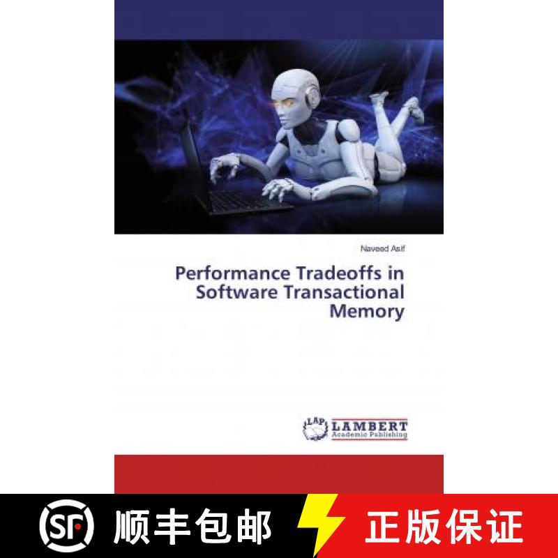 预订 Performance Tradeoffs in Software Transactional Memory [9783659918056]