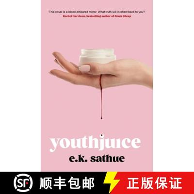 【3-4周达】Youthjuice: American Psycho meets The Substance in this gripping fem-gore [9781408749227]