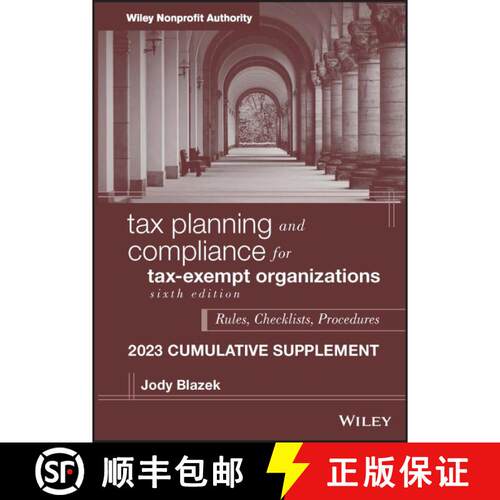 【3-4周达】Tax Planning and Compliance for Tax-Exempt Organiz ations, sixth Edition, 2023 Cumulative ... [9781394179763]