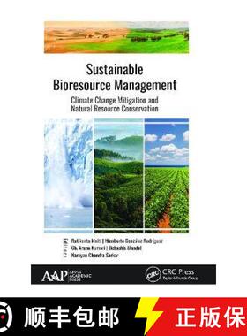 【3-4周达】Sustainable Bioresource Management: Climate Change Mitigation and Natural Resource Conserv... [9781774635117]