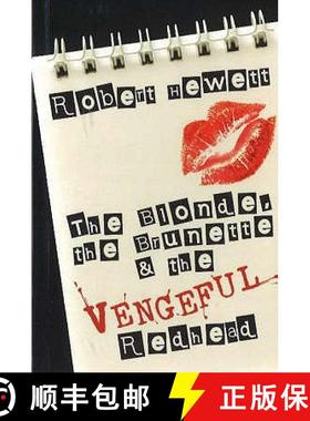 【3-4周达】The Blonde, the Brunette and the Vengeful Redhead [9780868198064]