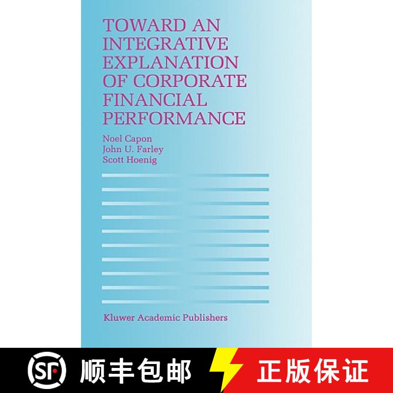 【3-4周达】Toward an Integrative Explanation of Corporate Financial Performance [9780792398318]