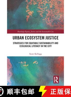 【3-4周达】Urban Ecosystem Justice: Strategies for Equitable Sustainability and Ecological Literacy i... [9781032080475]