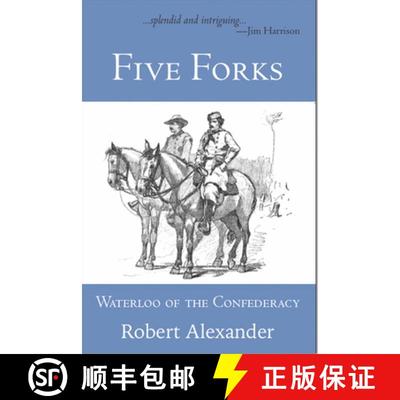 【3-4周达】Five Forks: Waterloo of the Confederacy [9781945680281]