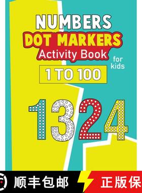 预订 Numbers Dot Markers Activity Book for Kids 1-100: Activity Book for Kids, Number Tracing & Learn... [9784101736365]