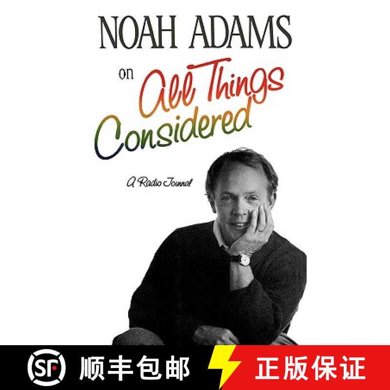 【3-4周达】Noah Adams on All Things Considered: A Radio Journal [9780393334043]