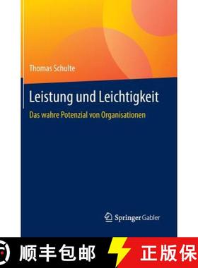 【3-4周达】Leistung Und Leichtigkeit: Das Wahre Potenzial Von Organisationen [9783658086459]