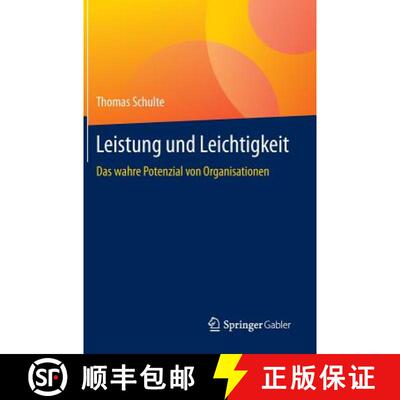【3-4周达】Leistung und Leichtigkeit: Das wahre Potenzial von Organisationen [9783658086459]