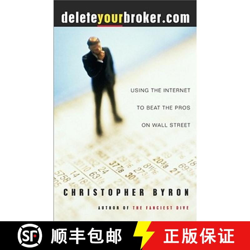 【3-4周达】Deleteyourbroker.com: Using the Internet to Beat the Pros on Wall Street [9780684854694]