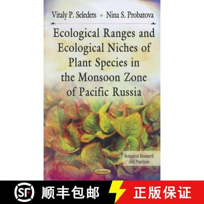 【3-4周达】Ecological Ranges and Ecological Niches of Plant Species in the Monsoon Zone of Pacific Ru... [9781621004349]