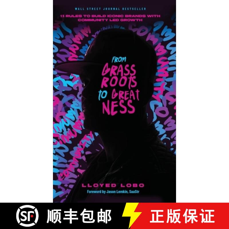 【2-3周达】From Grassroots to Greatness: 13 Rules to Build Iconic Brands with Community Led Growth [9781737676584]