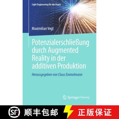 【3-4周达】Potenzialerschliessung durch Augmented Reality in der additiven Produktion (1. Aufl. 2024) [9783662688175]