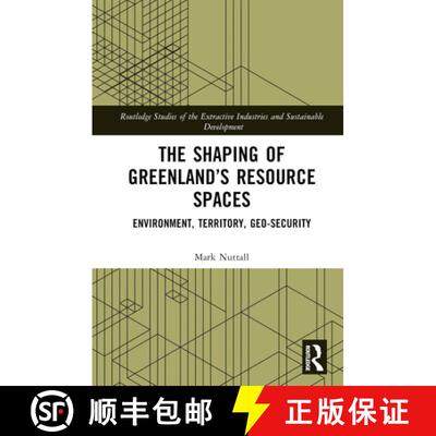 【3-4周达】精装 The Shaping of Greenland's Resource Spaces: Environment, Territory, Geo-Security [9781032007489]