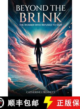 预订 Beyond the Brink: The Woman Who Refused to Quit [9781966418177]