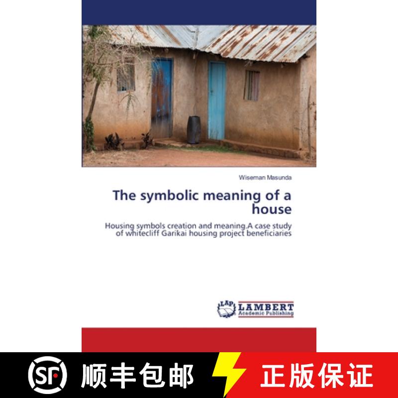 预订 The symbolic meaning of a house [9783659152221]