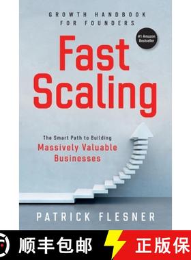 预订 FastScaling: The Smart Path to Building Massively Valuable Businesses [9783000682148]