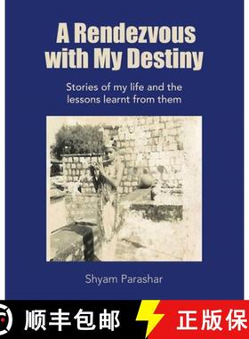 【3-4周达】A Rendezvous with My Destiny: Stories of My Life and the Lessons Learnt from Them [9781489732521]