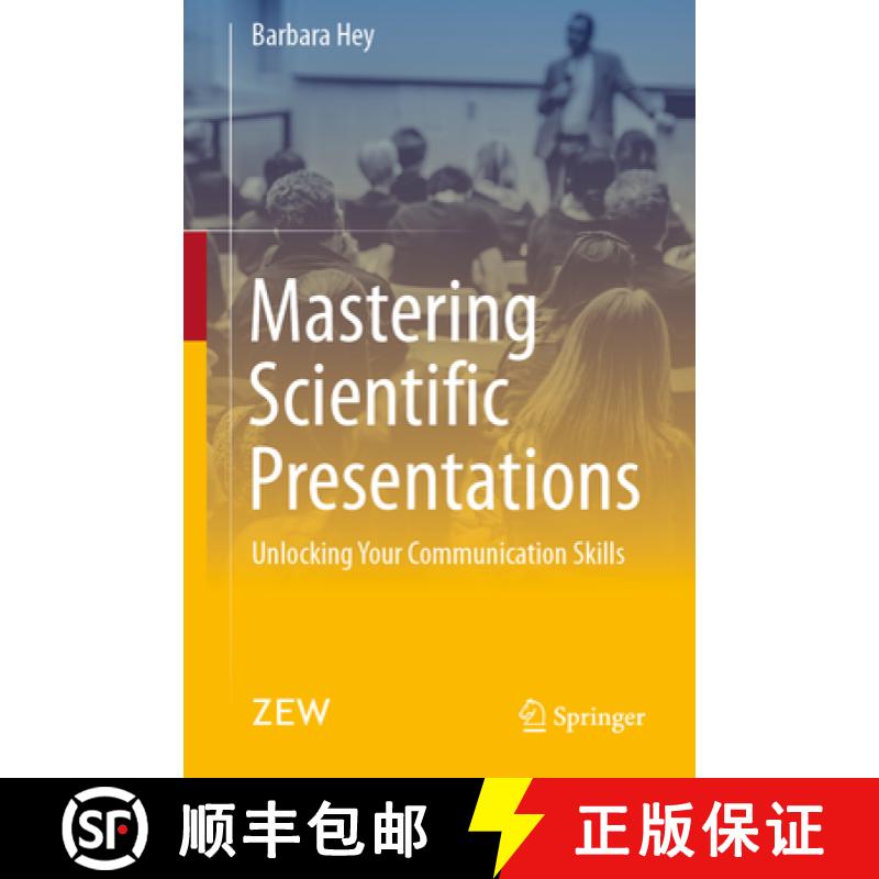 【3-4周达】Mastering Scientific Presentations : Unlocking Your Communication Skills [9783658441838]
