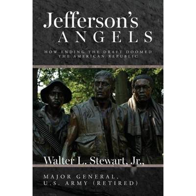 【4周达】Jefferson's Angels: How ending the draft doomed the American Republic [9798822917996]