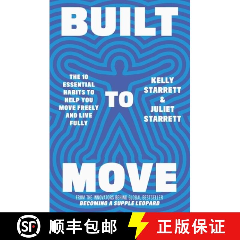 【3-4周达】Built to Move : The 10 essential habits that will help you live a longer, healthier life [9781398708693]