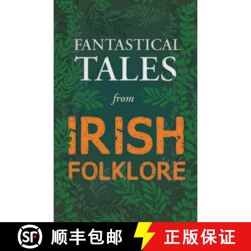 【3-4周达】Fantastical Tales from Irish Folklore - Stories from the Hero Sagas and Wonder-Quests (Fan... [9781447407102]