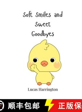 预订 Soft Smiles and Sweet Goodbyes [9783690817721]