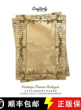 【3-4周达】Vintage Frame Antique Stationery Paper: Antique Letter Writing Paper for Home, Office, 25 ... [9781636571331]