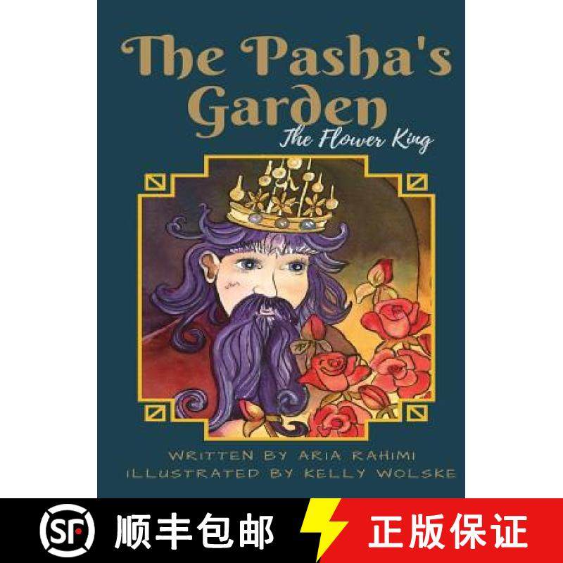 【3-4周达】The Pasha's Garden: The Flower King [9780692194232]